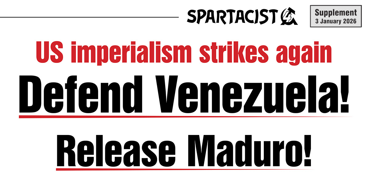 Defend Venezuela! Release Maduro!