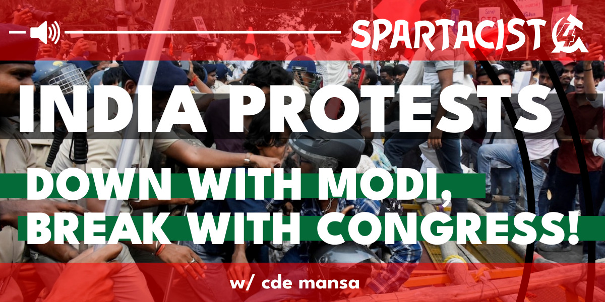 India protests - Down with Modi, break with Congress!