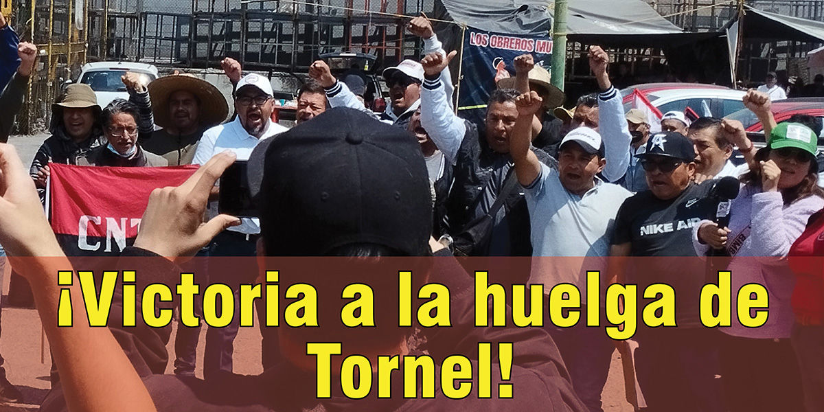 ¡Victoria a la huelga de Tornel! una entrevista con el secretario general del sindicato