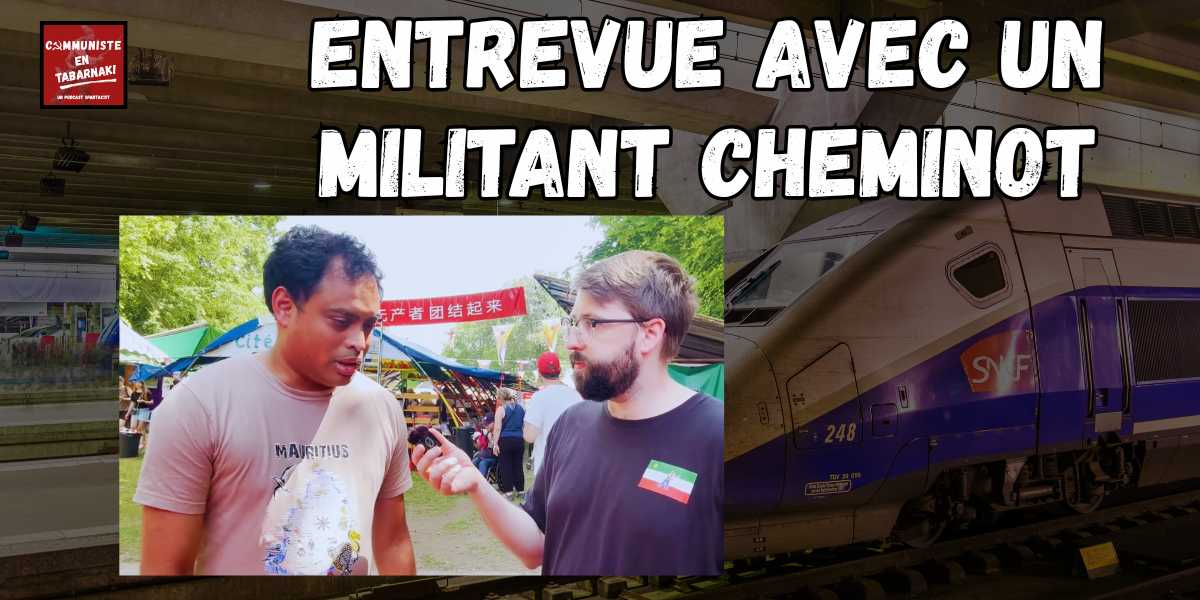 La situation à la SNCF - Entrevue avec un militant cheminot à la Fête de LO