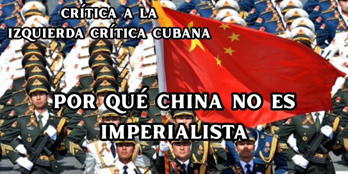 POR QUÉ CHINA NO ES IMPERIALISTA