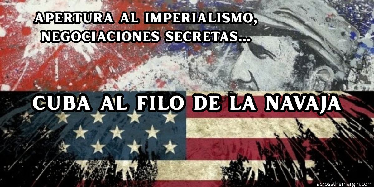 Cuba al Filo de la Navaja