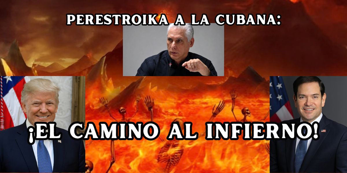 Perestroika a la Cubana: el Camino al Infierno