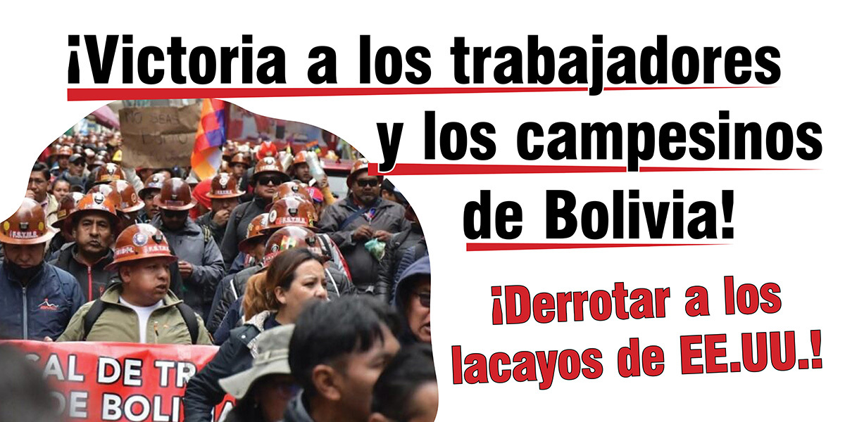 ¡Victoria a los trabajadores y los campesinos de Bolivia!