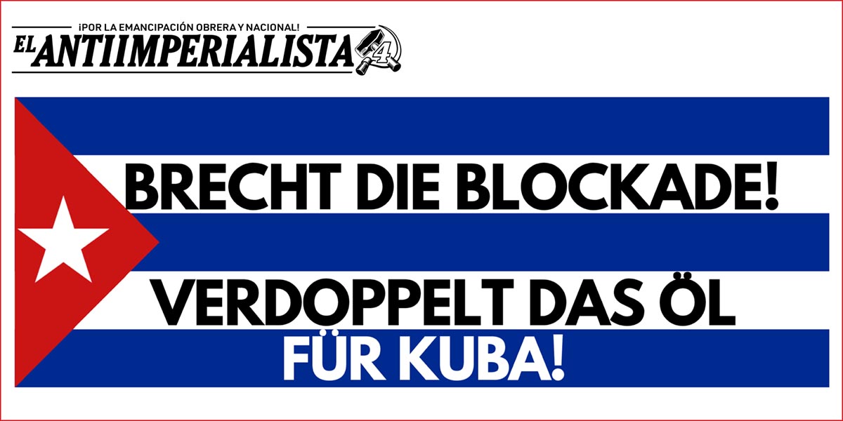 Brecht die Blockade! | Verdoppelt das Öl für Kuba!